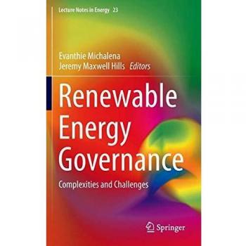 Renewable Energy Governance: Complexities and Challenges: 57
