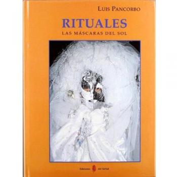 Rituales. Las máscaras del Sol