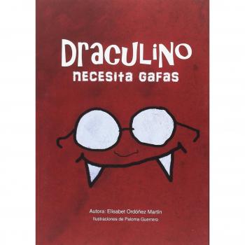Draculino necesita gafas - Elisabeth Ordoñez Martín