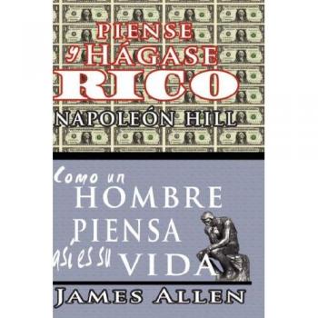 Piense y Hágase Rico + Como un Hombre Piensa, Así es Su Vida - Pack de Libros de Desarrollo Personal