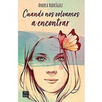 Cuando nos volvamos a encontrar - RODRÍGUEZ, ANDREA