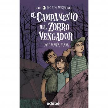 3. EL CAMPAMENTO DEL ZORRO VENGADOR - Jose Maria Plaza