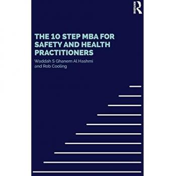 The 10 Step MBA for Safety and Health Practitioners