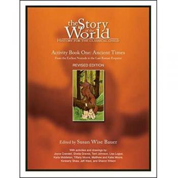 The Story of the World: Ancient Times - Activity Book One: 0