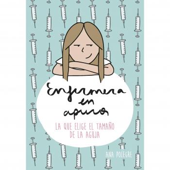Enfermera en apuros: La que elige el tamaño de la aguja