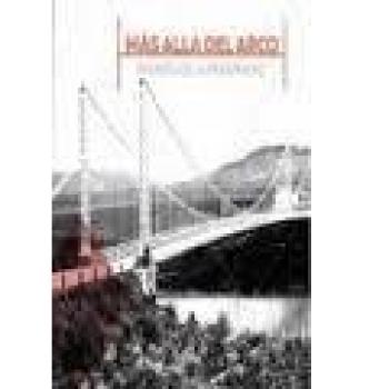 Más allá del Arco. Puentes de la Modernidad