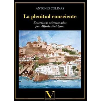 La plenitud consciente: Entrevistas seleccionadas por Alfredo Rodríguez: 1