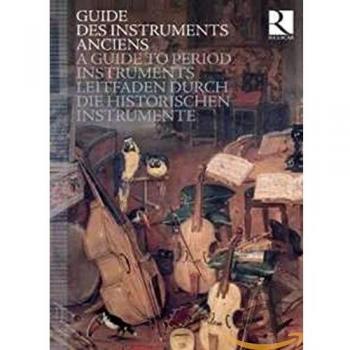 Historical Instruments Guide: A Comprehensive Collection of Period Instrumentation
