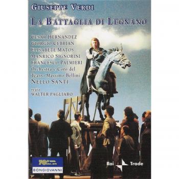Verdi's The Battle of Legnano - Historical Opera Edition