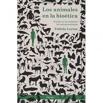 Loa animales en la bioética. Tensión en las fronteras del antropocentrismo