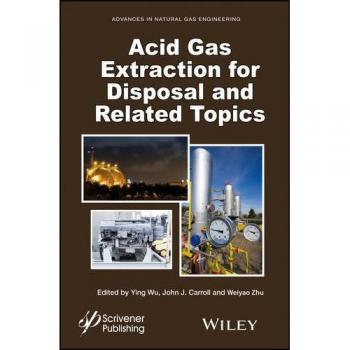 Acid Gas Extraction for Disposal and Related Topics: 5