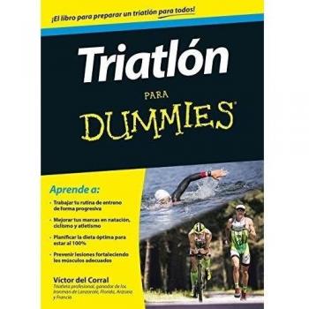 Triatlón para Dummies - Victor Manuel Del Corral Morales