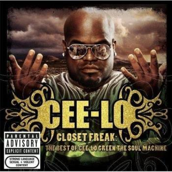 Closet Freak: The Best of Cee-Lo Green the Soul Machine
