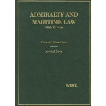 Admiralty and Maritime Law Comprehensive Guide