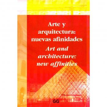 Art and Architecture: New Affinities