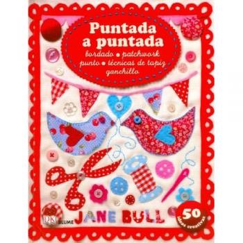 Puntada a puntada: bordado, patchwork, punto, técnicas de tapiz, ganchillo