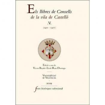 Els llibres de Consells de la vila de Castelló V:
