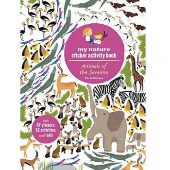 Animals of the Savanna: My Nature Sticker Activity Book