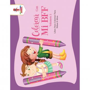 Libro Para Colorear Colorea Con Mi BFF - Volumen 3 para Niñas de 8 Años