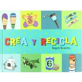Crea y recicla