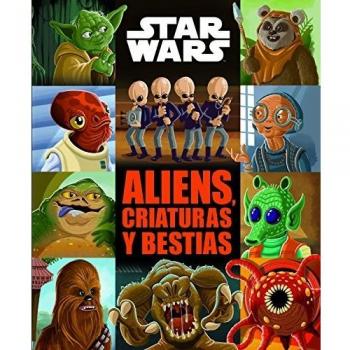 Star Wars. Aliens, criaturas y bestias - Star Wars