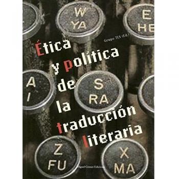 Ãtica y polÃ­tica de la traducciÃ³n literaria