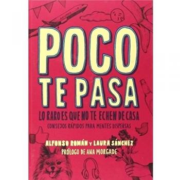 Poco te pasa