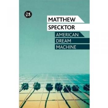 American Dream Machine - Matther Specktor