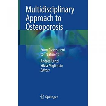 Multidisciplinary Approach to Osteoporosis: From Assessment to Treatment