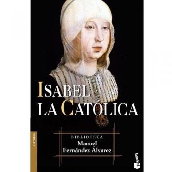Isabel la Católica - Fernandez Alvarez Manuel
