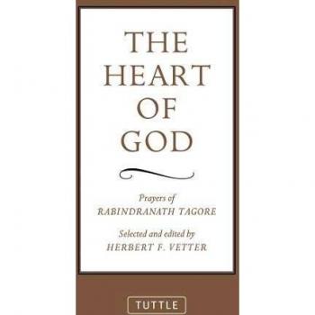 The Heart of God: Prayers of Rabindranath Tagore