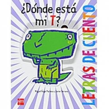 DONDE ESTA MI T LETRAS DE CUENTO