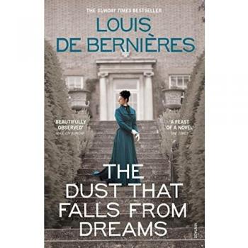 The Dust That Falls From Dreams - Bernieres Louis