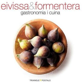 Eivissa & Formentera, gastronomia i cuina: gastronomia i cuina