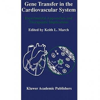 Gene Transfer in the Cardiovascular System: Experimental Approaches and Therapeutic Implications: 189