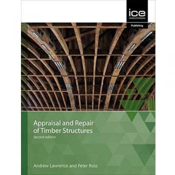 Appraisal and Repair of Timber Structures and Cladding, Second edition