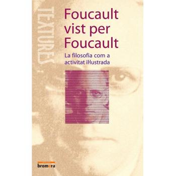 Foucault vist per Foucault: 9 - FOUCAULT