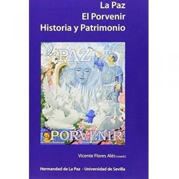 La Paz. El Porvenir. Historia y Patrimonio: 290