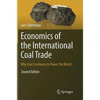 Economics of the International Coal Trade: Why Coal Continues to Power the World