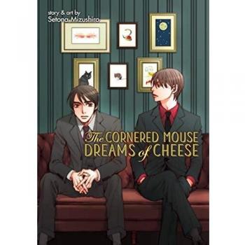 The Cornered Mouse Dreams of Cheese: A Graphic Novel by Setona Mizushiro