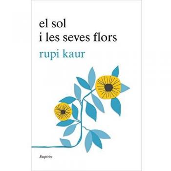 El sol i les seves flors - Rupi Kaur