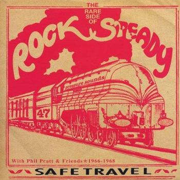 Safe Travel: The Rare Side of Rocksteady Vinyl