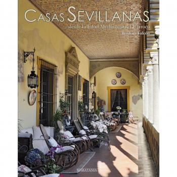 Casas sevillanas desde la Edad Media hasta el Barroco