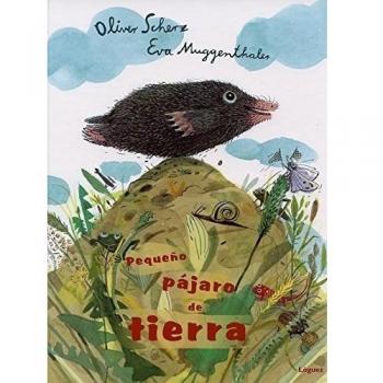 Pequeño pájaro de tierra - Oliver Scherz