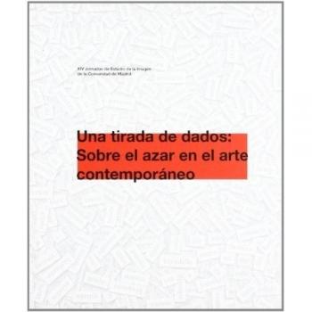 Una tirada de dados: sobre el azar en el arte contemporáneo