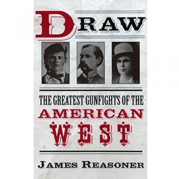 Draw: The Greatest Gunfights of the American West