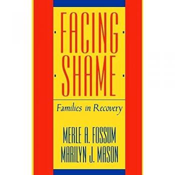 Facing Shame: Families In Recovery