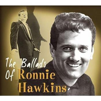 Ronnie Hawkins Ballads Collection CD