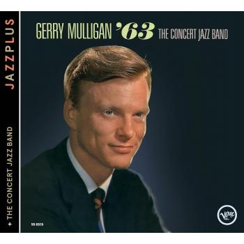 Jazzplus: The Concert Jazz Band '63 / The Concert Jazz Band - Gerry Mulligan