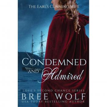 Condemned & Admired: The Earl's Cunning Wife - Historical Romance Novel